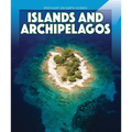 Islands and Archipelagos