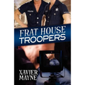 Frat House Troopers: Volume 1