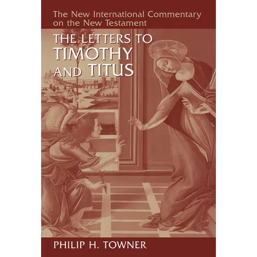The Letters to Timothy and Titus