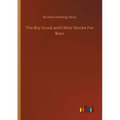 The Boy Scout and Other Stories For Boys