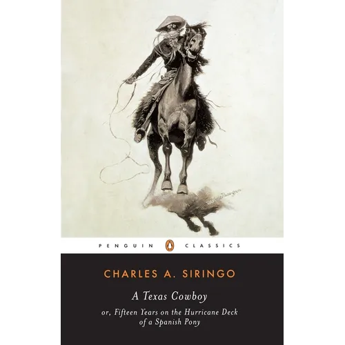 A Texas Cowboy: or, Fifteen Years on the Hurricane Deck of a Spanish Pony