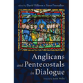 Anglicans and Pentecostals in Dialogue