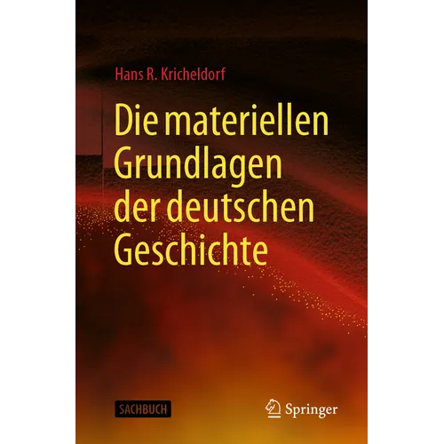 Die Materiellen Grundlagen Der Deutschen Geschichte