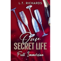 Our Secret Life: Full Immersion