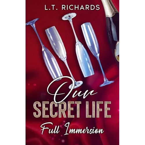 Our Secret Life: Full Immersion