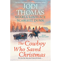 The Cowboy Who Saved Christmas
