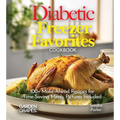 Diabetic Freezer Favorites Cookbook: 100+ Make-Ahead Recipes for Time-Saving Meals, Pictures Included
