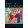 God, Me and Being Very Old: Stories and Spirituality in Later Life