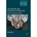 The Origins and Dynamics of Genocide: Political Violence in Guatemala