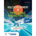 Role Development in Professional Nursing Practice