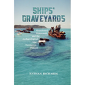 Ships' Graveyards: Abandoned Watercraft and the Archaeological Site Formation Process