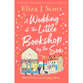 A Wedding at the Little Bookshop by the Sea: An Utterly Charming Romance to Escape with