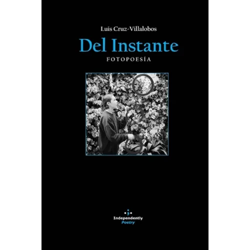 Del Instante: Fotopoesía