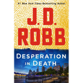 Desperation in Death: An Eve Dallas Novel