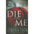 Die for Me: A Novel of the Valentine Killer