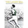 The Landy Era: From Nowhere to the Top of the World