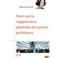 Note sur la suppression générale des partis politiques: Texte intégral augmenté d'une biographie de Simone Weil