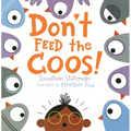 Don't Feed the Coos!