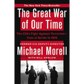 The Great War of Our Time: The CIA's Fight Against Terrorism--From al Qa'ida to ISIS