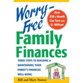Worry-Free Family Finances: Three Steps to Building and Maintaining Your Family's Financial Well-Being