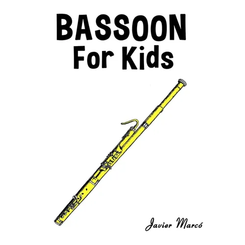 Bassoon for Kids: Christmas Carols, Classical Music, Nursery Rhymes, Traditional & Folk Songs!