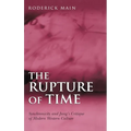 The Rupture of Time: Synchronicity and Jung's Critique of Modern Western Culture