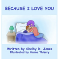 Because I Love You