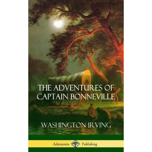 The Adventures of Captain Bonneville (Hardcover)