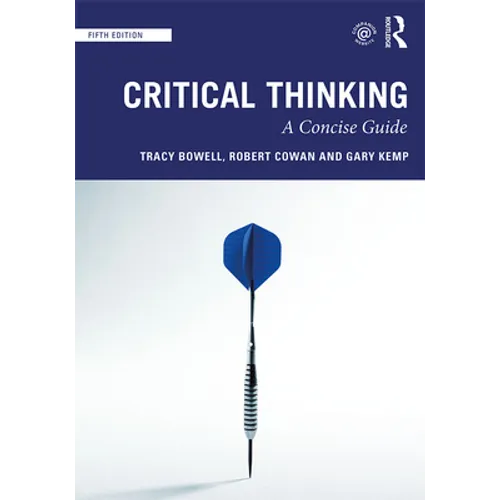 Critical Thinking: A Concise Guide