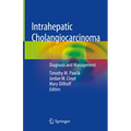 Intrahepatic Cholangiocarcinoma: Diagnosis and Management