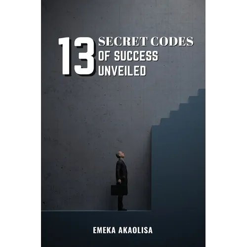 13 Secret Codes of Success Unveiled