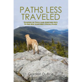 Paths Less Traveled: Tramping on Trails (And Sometimes Not) to Find New Hampshire's Special Places