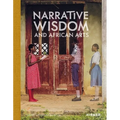 Narrative Wisdom and African Arts