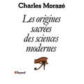 Les Origines sacrées des sciences modernes
