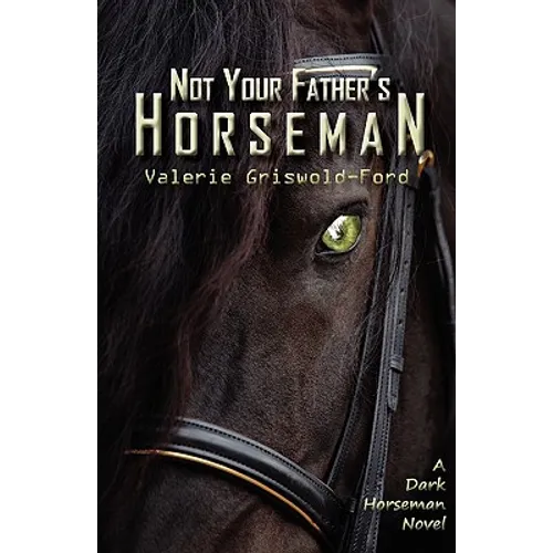Not Your Father's Horseman