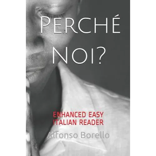 Perché Noi? - Enhanced Easy Italian Reader