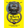Who's There?: Worlds Funniest A-Z Book of 737 Knock Knock Jokes