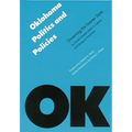 Oklahoma Politics and Policies: Governing the Sooner State