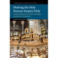 Making the Holy Roman Empire Holy