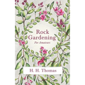 Rock Gardening for Amateurs