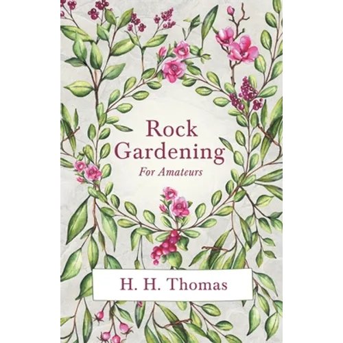 Rock Gardening for Amateurs