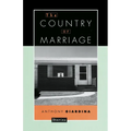 The Country of Marriage: Stories