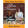 Bella Mangiare - Beautiful Eating