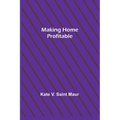 Making Home Profitable