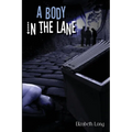 A Body in the Lane