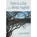 There Is A Doe In The Winter Hayfield