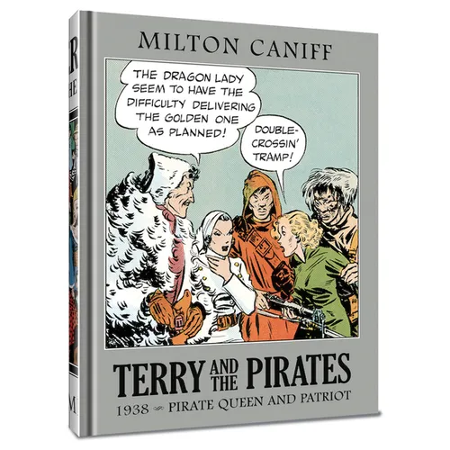 Terry and the Pirates: The Master Collection Vol. 4: 1938 - Pirate Queen and Patriot