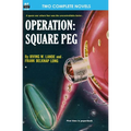 Operation: Square Peg & Enchantress of Venus