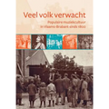Veel Volk Verwacht: Populaire Muziekcultuur In Vlaams-Brabant Sinds 1800
