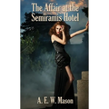 The Affair at the Semiramis Hotel